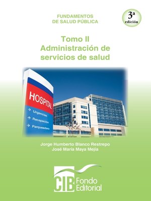 cover image of Fundamentos de salud pública. Tomo II. Administración de servicios de salud